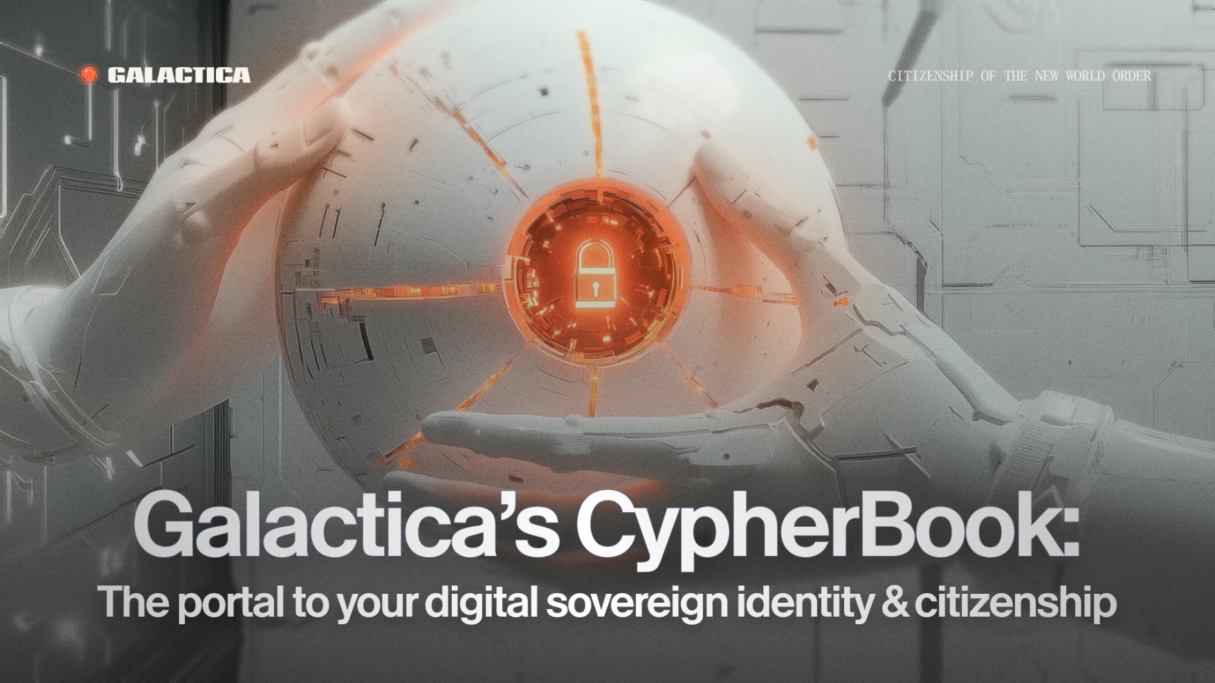 Galactica’s CypherBook: The portal to your digital sovereign identity & citizenship