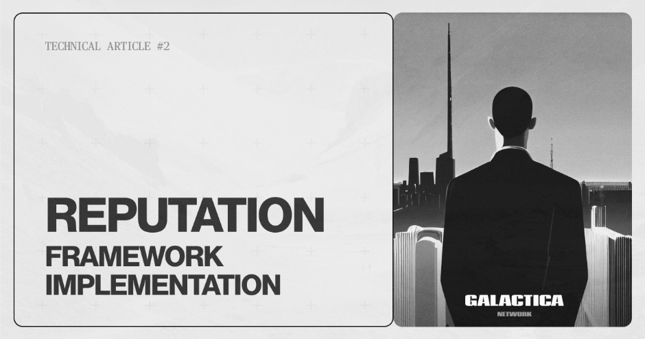 Galactica Network Reputation Design Implementation