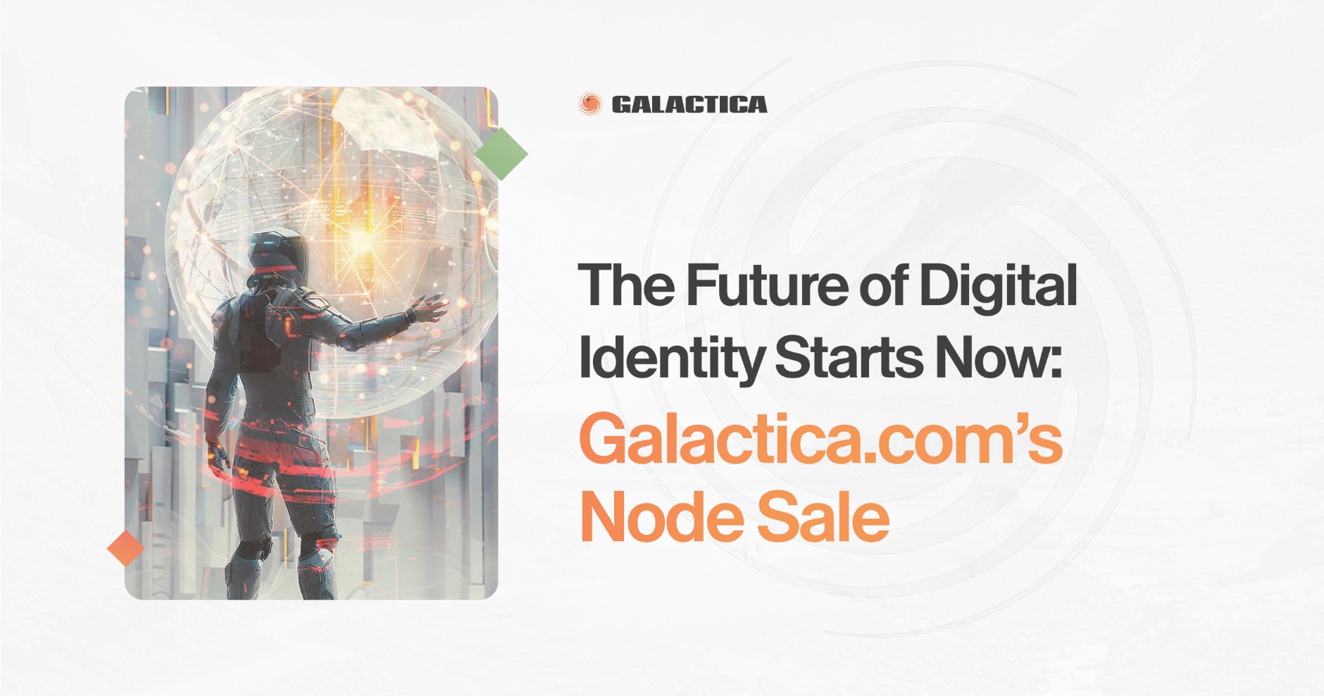 The Future of Digital Identity Starts Now: Galactica.com’s Node Sale