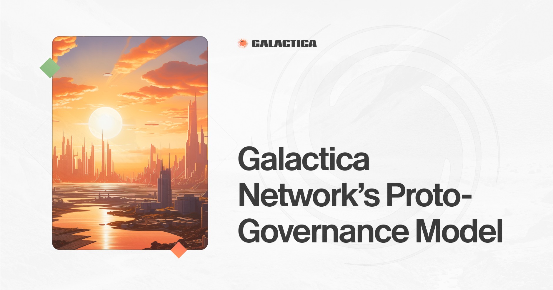 Galactica Network's Proto-Governance Model