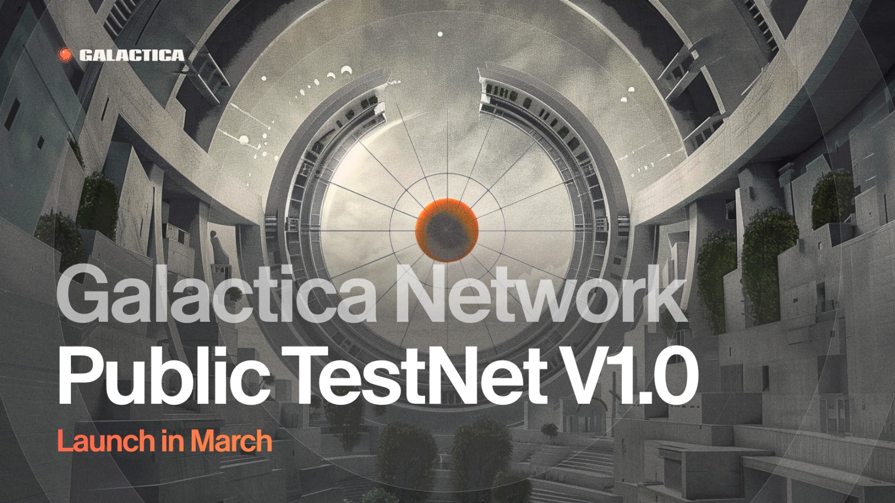 Galactica Network Public TestNet V1.0 - Launch in March