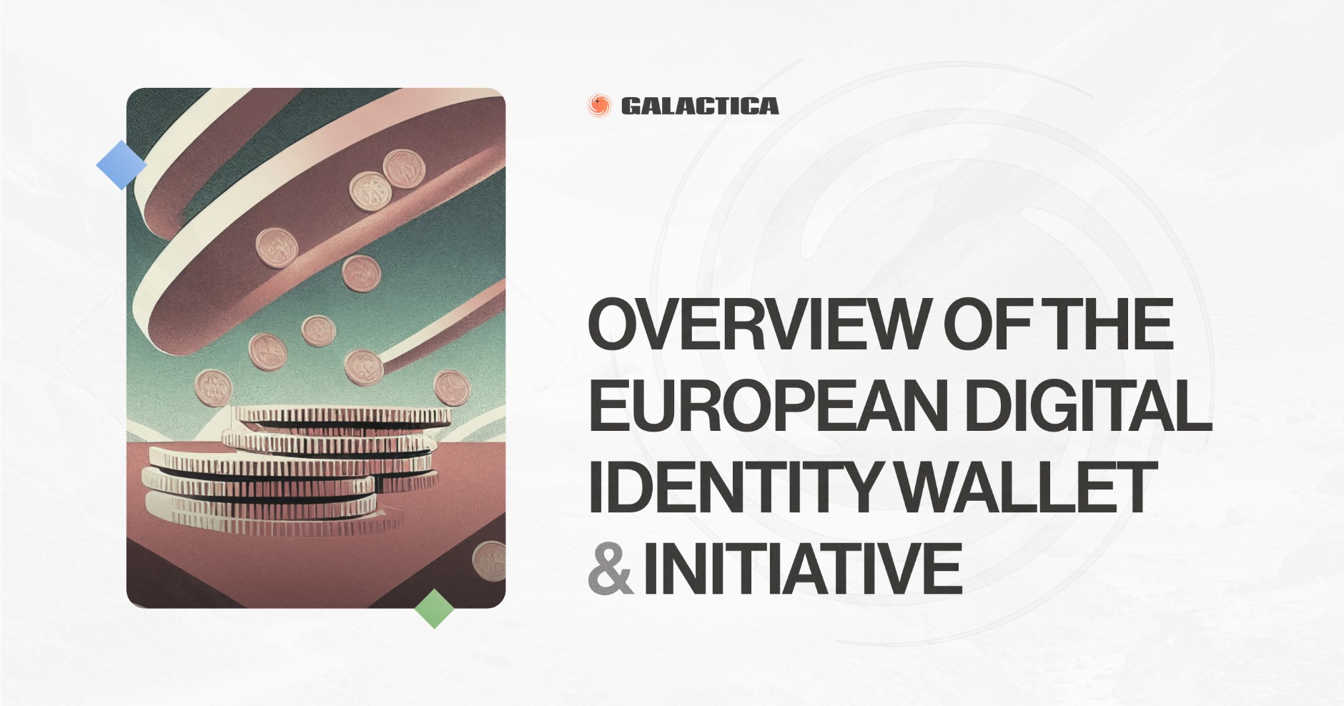 Overview of the European Digital Identity Wallet & Initiative