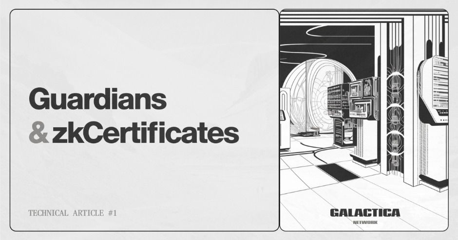 Technical Article #1: Guardians and zkCertificates