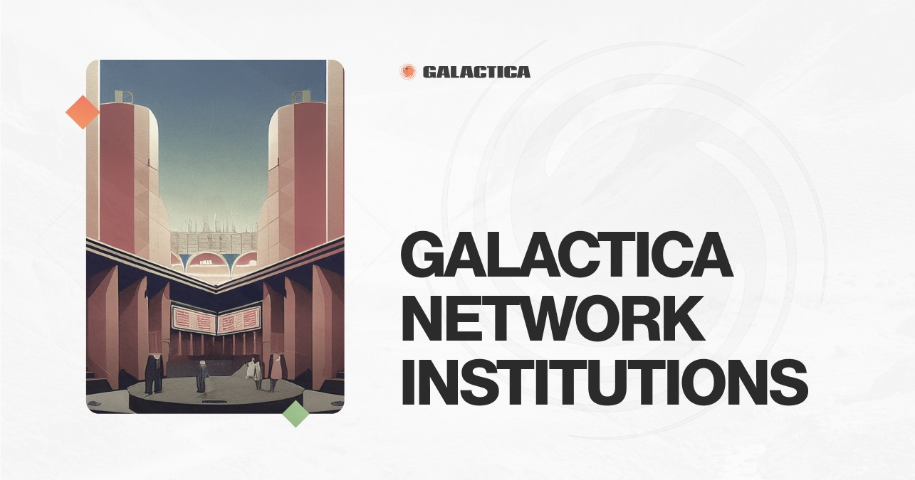 Galactica Network Institutions